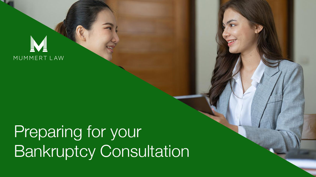 Preparing for your Bankruptcy Consultation